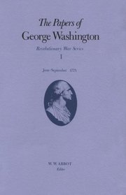 The Papers of George Washington: June-September 1775