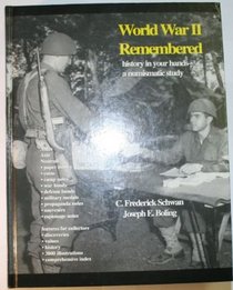 World War II Remembered: History in Your Hands, a Numismatic Study