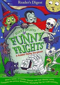 Scary Sights & Funny Frights: A Rubber Stamp Storybook (Rubber Stamp and Book Sets)