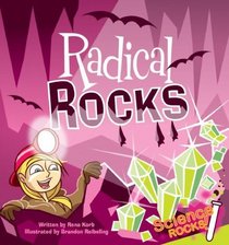Radical Rocks (Science Rocks) (Science Rocks)