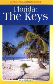 Landmark Vistors Guides Florida Keys (Landmark Visitors Guide Florida Keys) (Landmark Visitors Guide Florida Keys)