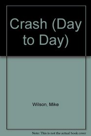 Crash (Day to Day)