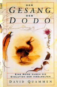 Der Gesang des Dodo. Eine Reise durch die Evolution der Inselwelten.