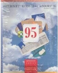 Microsoft Access 7.0 for Windows 95 (Irwin Advantage Series for Computer Education)