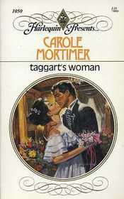 Taggart's Woman (Harlequin Presents, No 1050)