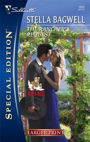 The Rancher's Request (Silhouette Special Edition, No 1802) (Larger Print)