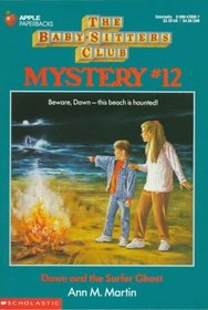 Dawn and the Surfer Ghost (Baby-Sitters Club Mystery, 12)