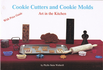 Cookie Cutters and Cookie Molds: Art in the Kitchen