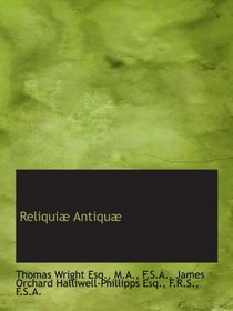 Reliqui Antiqu (Latin Edition)