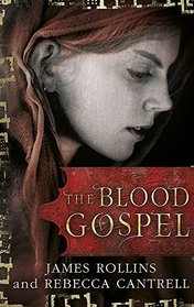 The Blood Gospel (Order of the Sanguines, Bk 1)