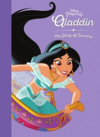 Disney Aladdin: The Story of Jasmine (Movie Collection Storybook)