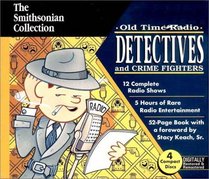 Old Time Radio Detectives and Crime Fighters (Smithsonian Collection) (Smithsonian Collection)