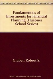 Fundamentals of Investments for Financial Planning (Huebner School Series)