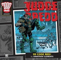 Judge Dredd: 99 Code Red! (2000 AD)