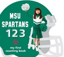 MSU Spartans 123: My First Counting Book (101 My First)