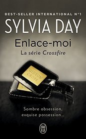 Enlace-moi : la serie Crossfire (French Edition)