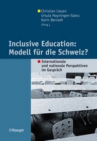 Inclusive Education: Modell fr die Schweiz?
