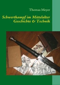 Schwertkampf im Mittelalter (German Edition)