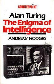 Alan Turing: The Enigma of Intelligence