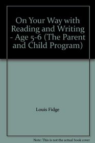 On Your Way with Reading and Writing - Age 5-6 (The Parent and Child Program)