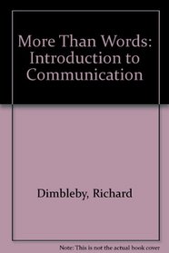 More Than Words: Introduction to Communication