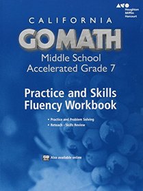 Go Math! California: Practice Fluency Workbook Accelerated 7