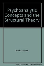 Psychoanalytic Concepts and the Structural Theory