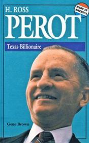 H. Ross Perot: Texas Billionaire (Made in America)