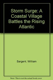 Storm Surge: A Coastal Village Battles the Rising Atlantic