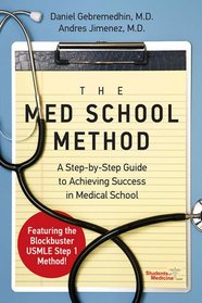 The Med School Method