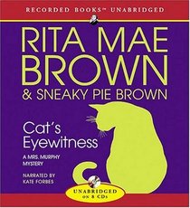 Cat's Eyewitness (Mrs Murphy, Bk 13) (Audio CD) (Unabridged)