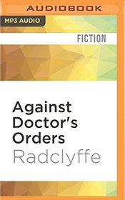 Against Doctor's Orders (Rivers Family Romance)