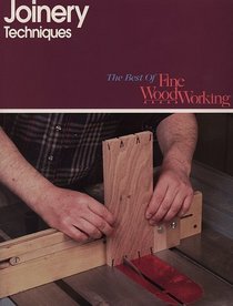 Joinery Techniques (The Best of Fine Woodworking)