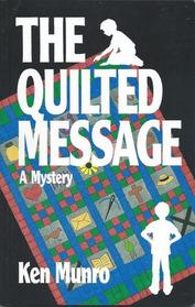 The Quilted Message (Sammy and Brian, Bk 1)