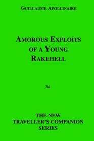 Amorous Exploits Of A Young Rakehell