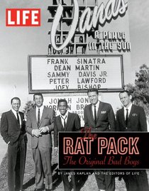 LIFE The Rat Pack: The Original Bad Boys