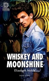 Whiskey and Moonshine: 74 (Dreamspun Desires)