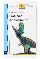 Problema de dinosaurio/ Dinosaur Trouble (El Barco De Vapor: Serie Azul/ the Steamboat: Blue Series) (Spanish Edition)