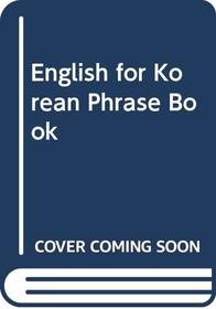 English for Korean Phrase Book