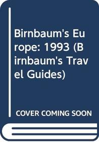 Birnbaum's Europe: 1993 (Birnbaum's Travel Guides)