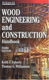 Wood Engineering and Construction Handbook