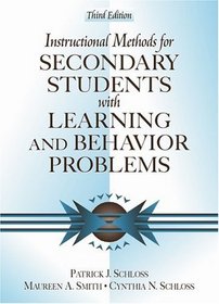 Instructional Methods for Secondary Students with Learning and Behavior Problems (3rd Edition)