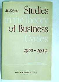 Studies in the Theory of Business Cycles 1933-1939