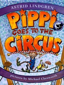 Pippi Goes to the Circus (Pippi Longstocking Storybook)