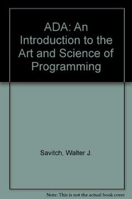 Ada: An Introduction to the Art and Science of Programming