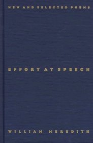 Effort at Speech : New and Selected Poems