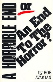 A Horrible End: Or, An End to the Horror