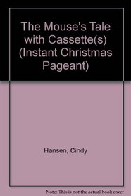 The Mouse's Tale with Cassette(s) (Instant Christmas Pageant)