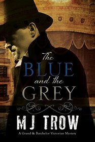 The Blue and the Grey (Grand & Batchelor, Bk 1)