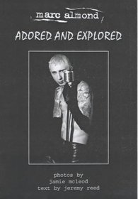 Marc Almond: Adored and Explored